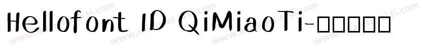 Hellofont ID QiMiaoTi字体转换